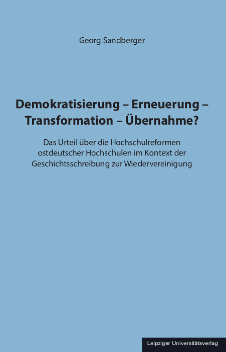 Demokratisierung - Erneuerung - Transformation - Übernahme? (Georg Sandberger)