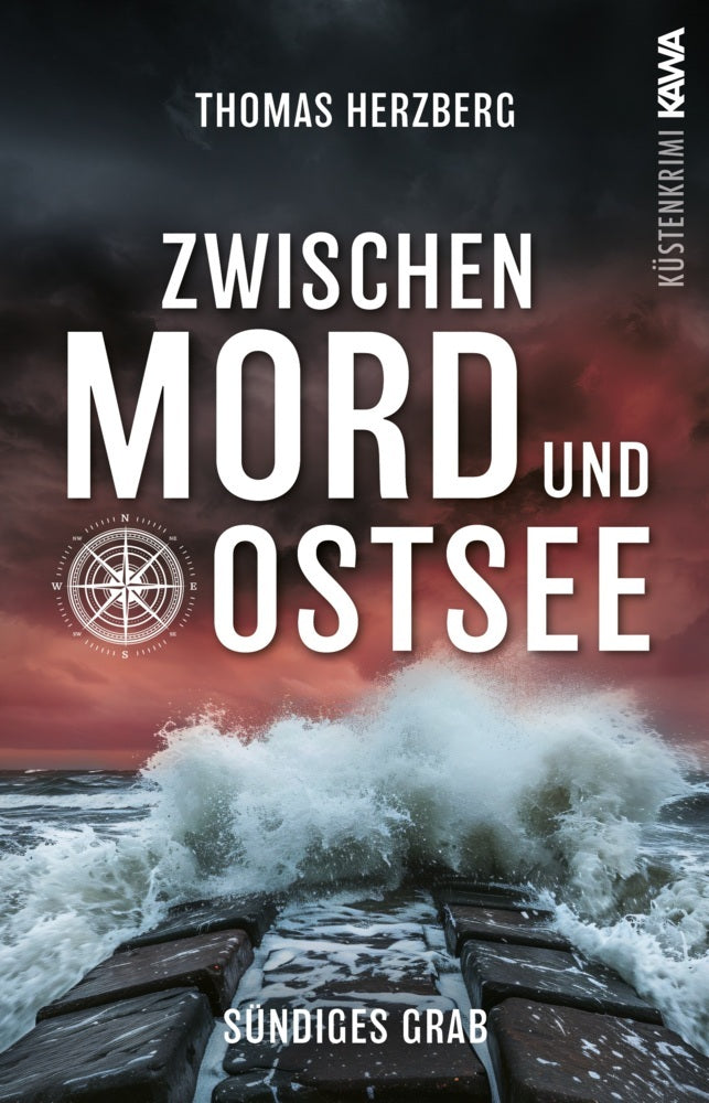 Sündiges Grab (Zwischen Mord und Ostsee - Küstenkrimi 6) (Thomas Herzberg)