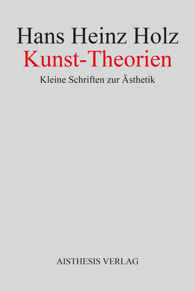 Kunst-Theorien (Hans Heinz Holz)