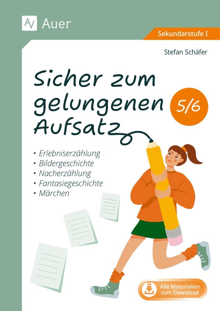 Sicher zum gelungenen Aufsatz 5-6 (Stefan Schäfer)