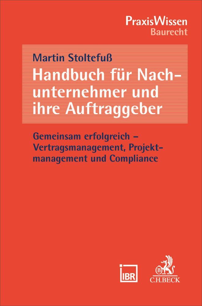 Handbuch für Nachunternehmer und ihre Auftraggeber (Martin Stoltefuß)