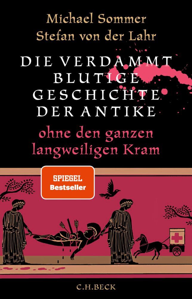 Die verdammt blutige Geschichte der Antike (Michael Sommer)