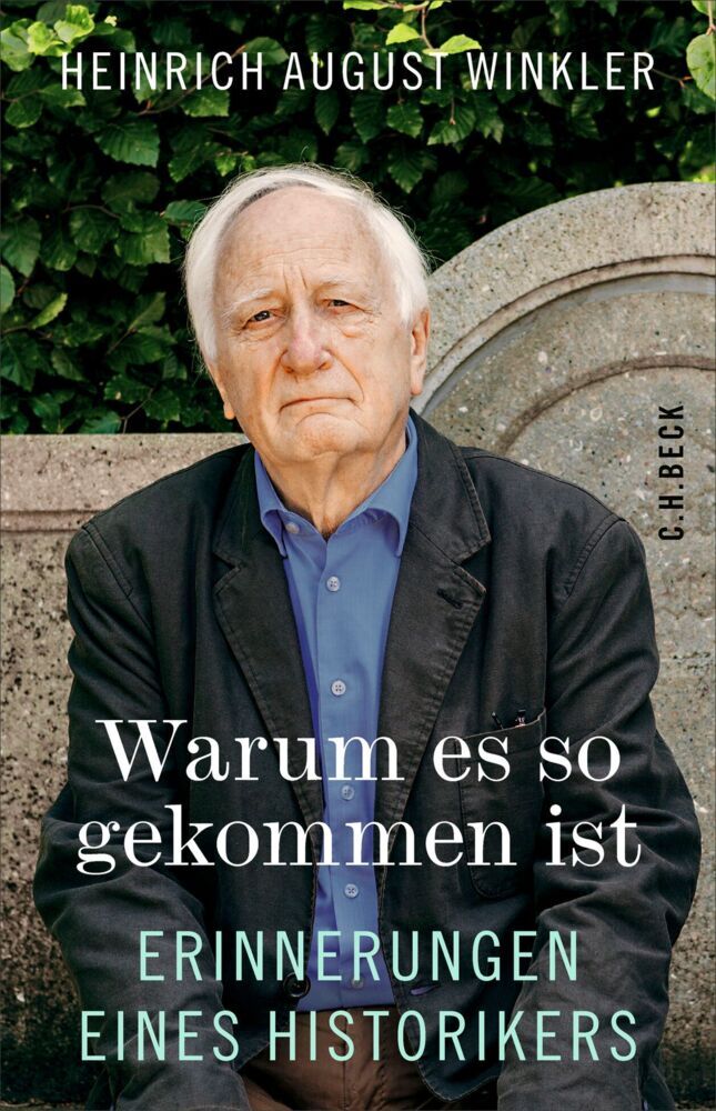 Warum es so gekommen ist (Heinrich August Winkler)