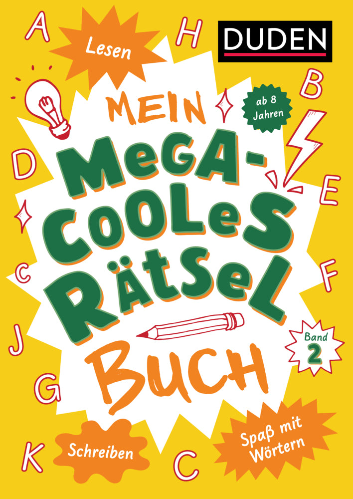 Mein megacooles Rätselbuch - Lesen | Schreiben | Spaß mit Wörtern - ab 8 Jahren - Band 2 (Janine Eck)