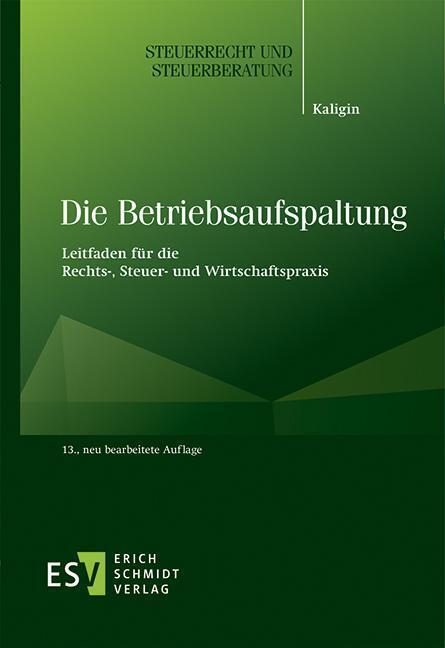 Die Betriebsaufspaltung (Thomas Kaligin)