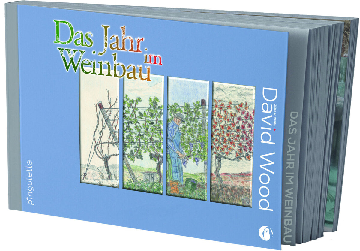 Das Jahr im Weinbau (Pinguletta Verlag)