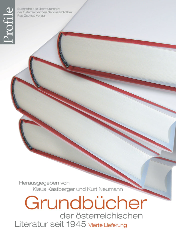 Grundbücher der österreichischen Literatur. Vierte Lieferung (Klaus Kastberger)