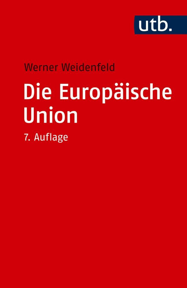 Die Europäische Union (Werner Weidenfeld)
