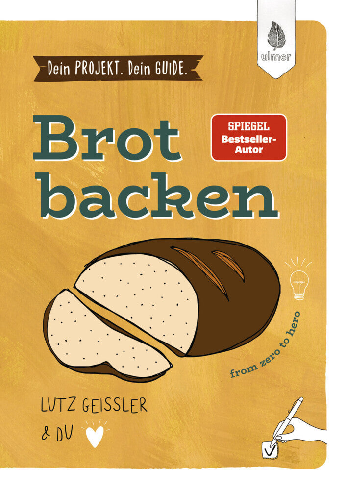Dein Projekt. Dein Guide. Brot backen (Lutz Geißler)