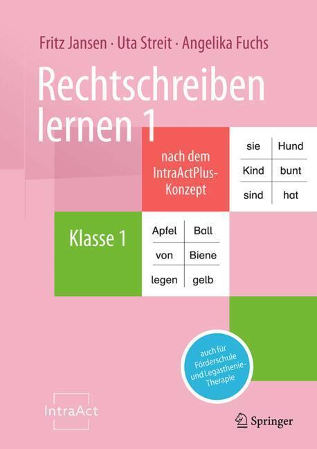 Rechtschreiben lernen 1 nach dem IntraActPlus-Konzept (Fritz Jansen)