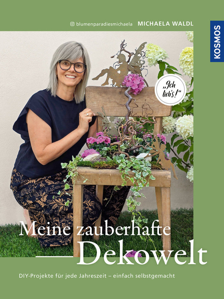 Meine zauberhafte Dekowelt (Michaela Waldl)