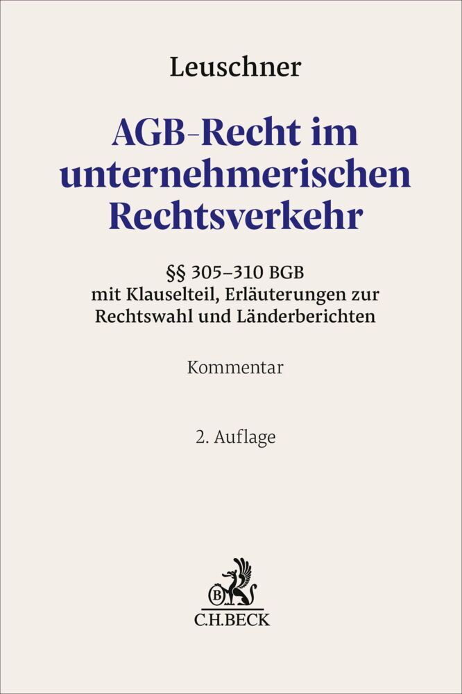 AGB-Recht im unternehmerischen Rechtsverkehr (Lars Leuschner)