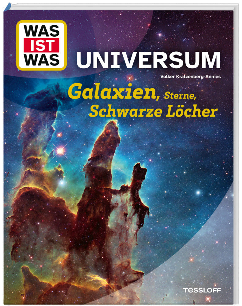 WAS IST WAS Universum. Galaxien, Sterne, Schwarze Löcher (Volker Kratzenberg-Annies)