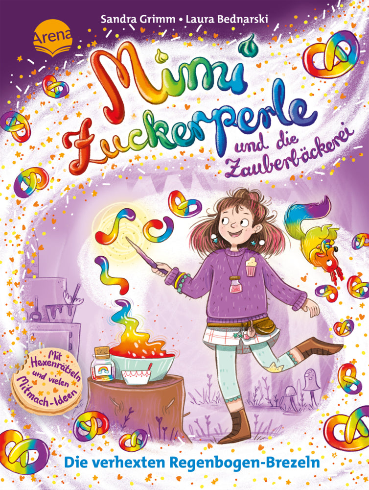 Mimi Zuckerperle und die Zauberbäckerei (2). Die verhexten Regenbogen-Brezeln (Sandra Grimm)