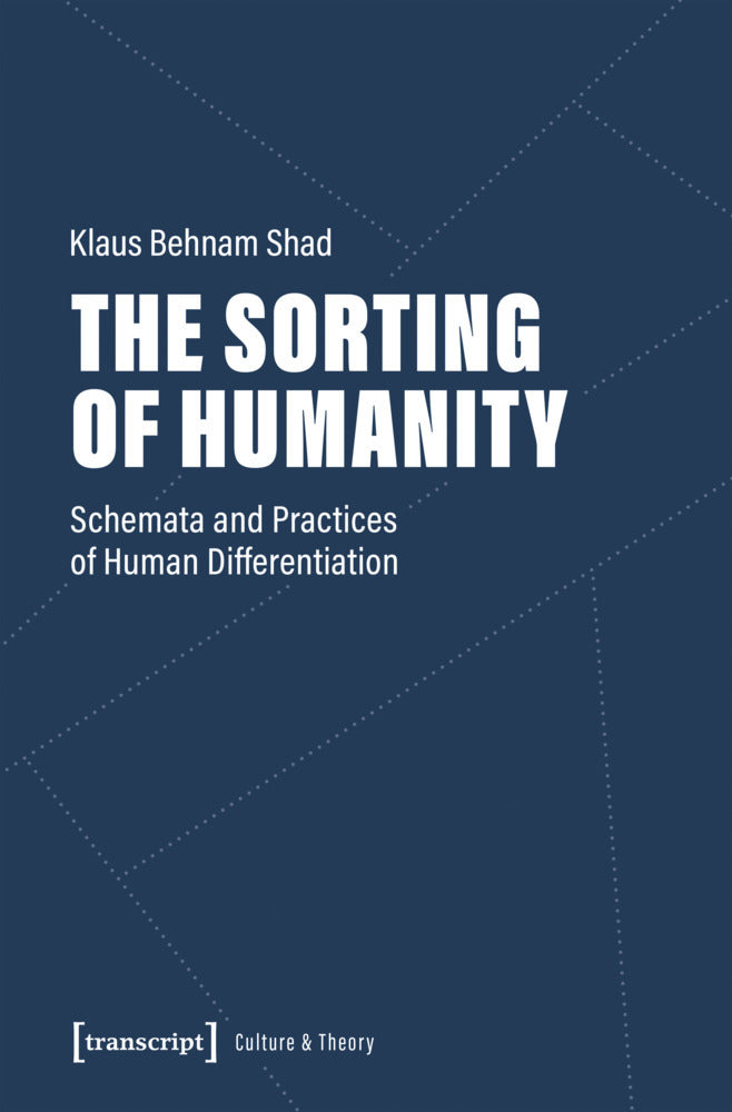 The Sorting of Humanity (Klaus Behnam Shad)
