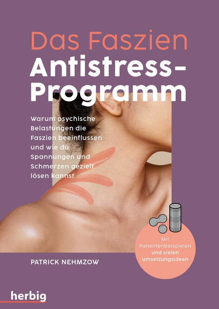 Das Faszien-Antistress-Programm (Patrick C. Nehmzow)