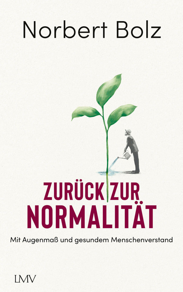 Zurück zur Normalität (Norbert Bolz)