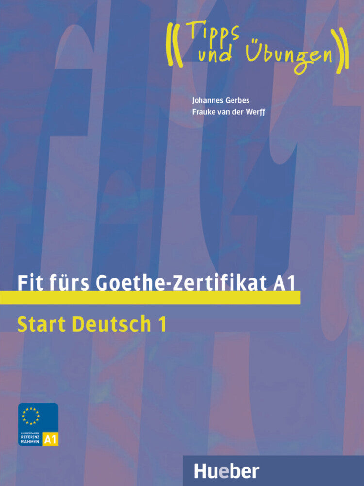 Fit fürs Goethe-Zertifikat A1 (Johannes Gerbes)