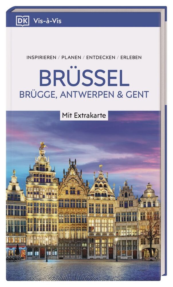 Vis-à-Vis Reiseführer Brüssel, Brügge, Antwerpen und Gent (Dk Verlag - Reise)