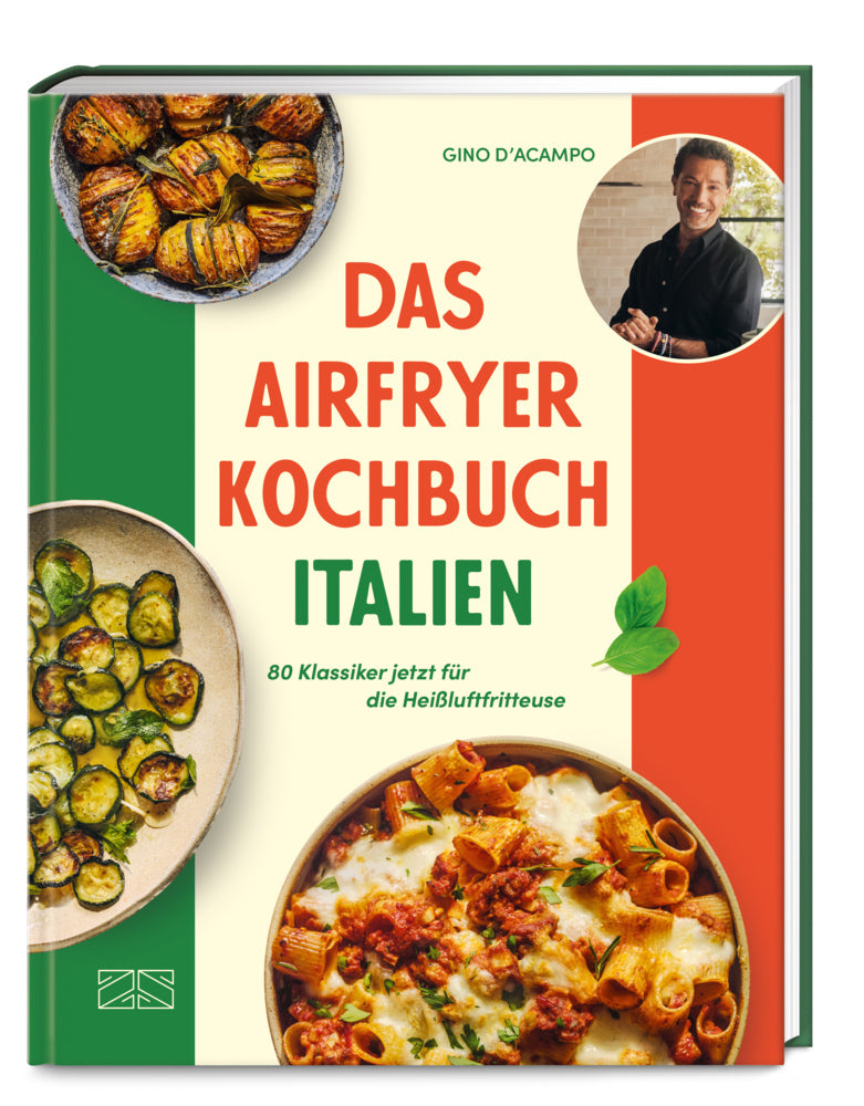 Das Airfryer Kochbuch Italien (Gino D'Acampo)