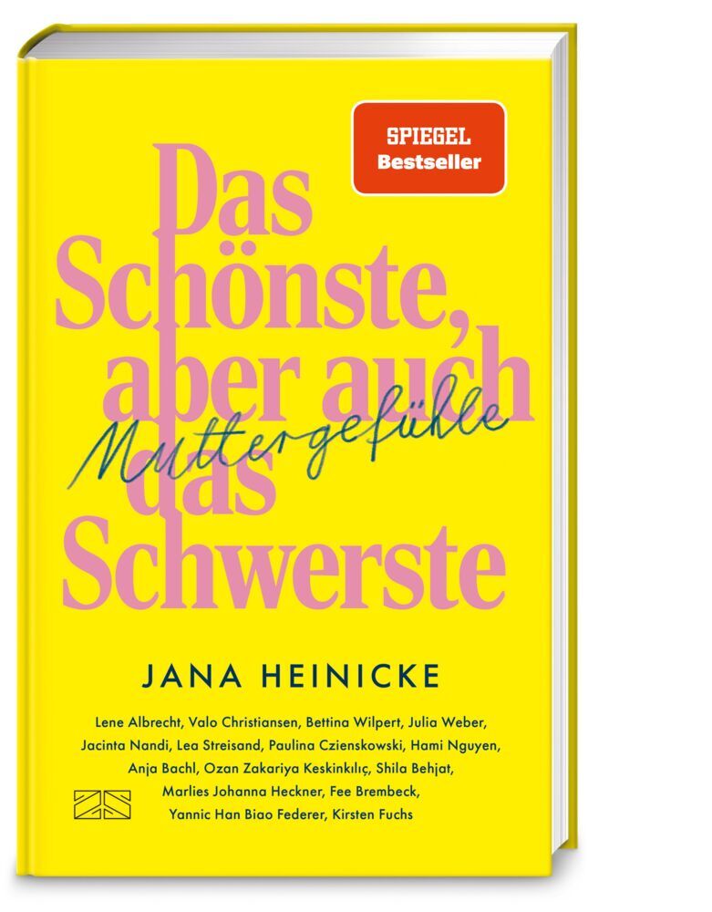 Muttergefühle - Das Schönste, aber auch das Schwerste (Jana Heinicke)