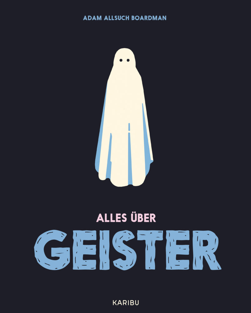 Alles über Geister (Adam Allsuch Boardman)