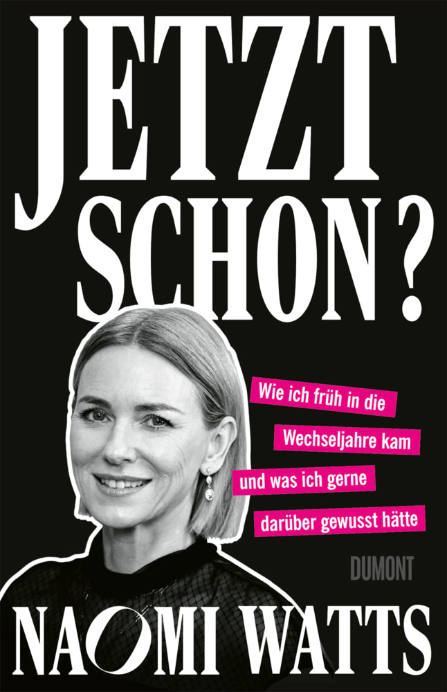 Jetzt schon? (Naomi Watts)