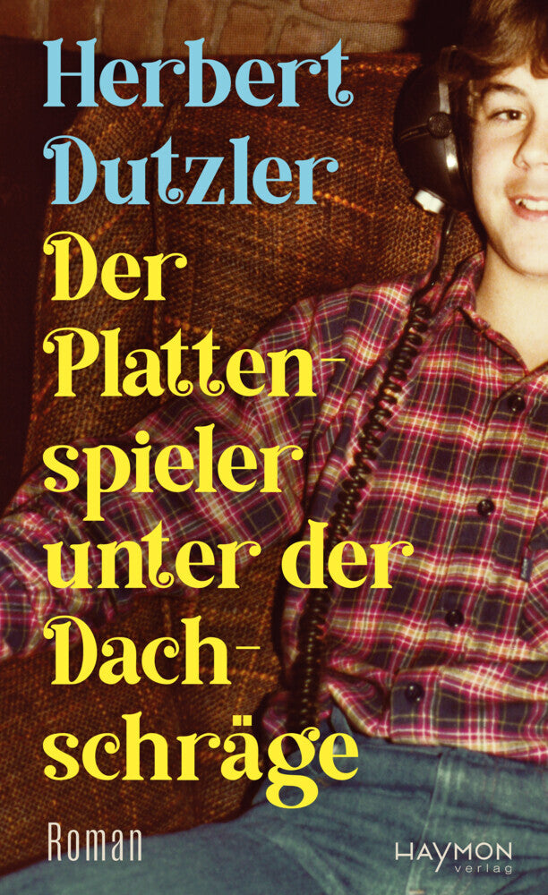 Der Plattenspieler unter der Dachschräge (Herbert Dutzler)