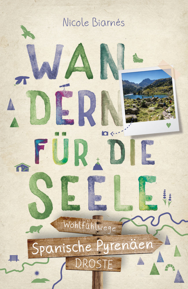 Spanische Pyrenäen. Wandern für die Seele (Nicole Biarnés)