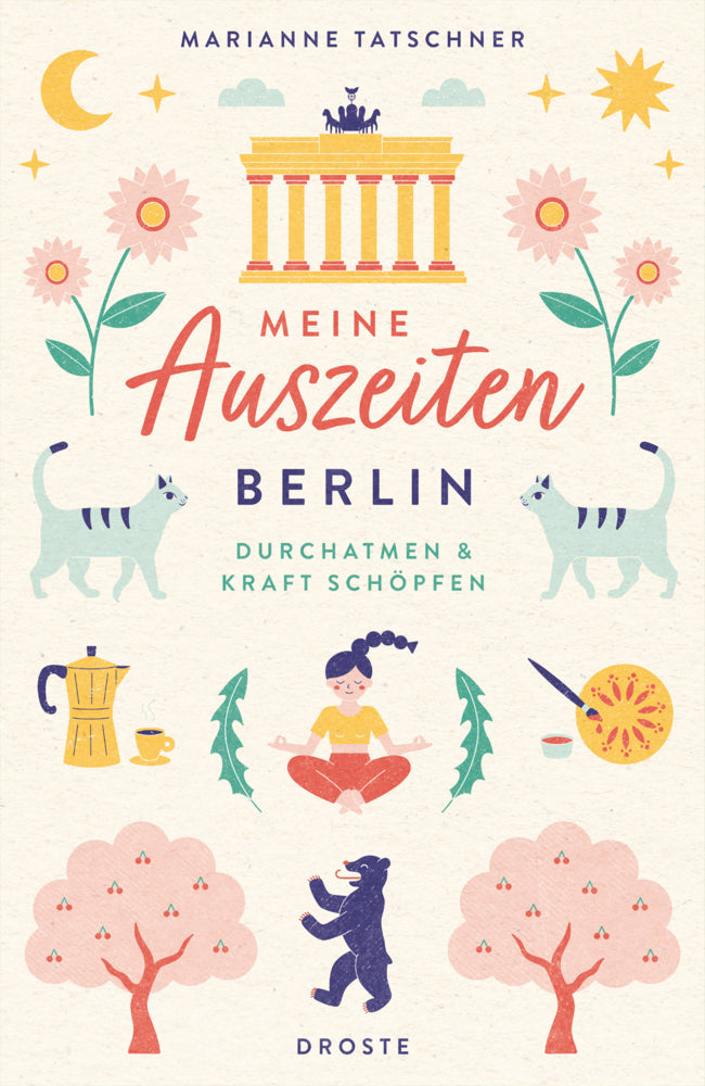 Meine Auszeiten - Berlin (Marianne Tatschner)