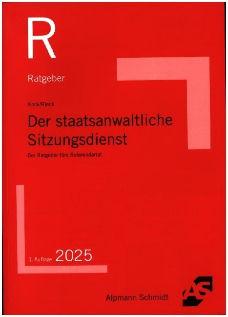 Der staatsanwaltliche Sitzungsdienst (Rainer Kock)