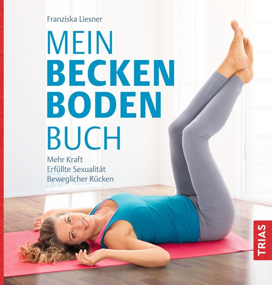 Mein Beckenbodenbuch (Franziska Liesner)