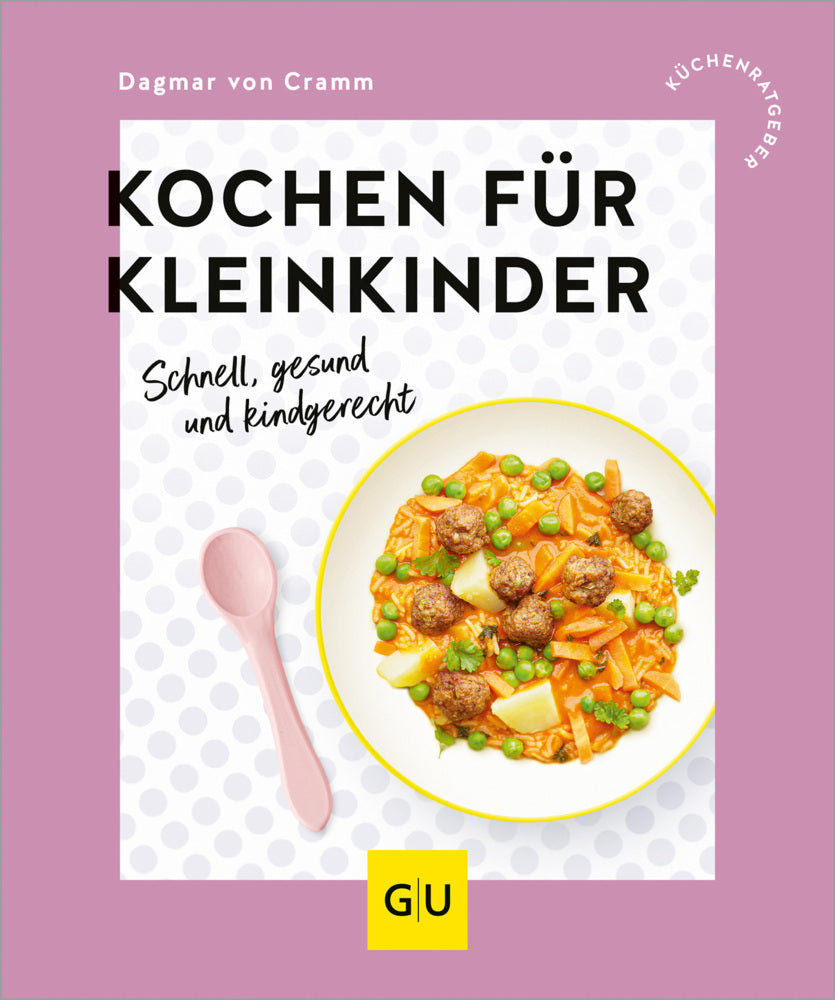 Kochen für Kleinkinder (Dagmar Von Cramm)