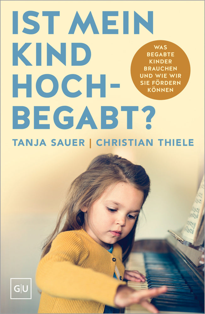 Ist mein Kind hochbegabt? (Tanja Sauer)