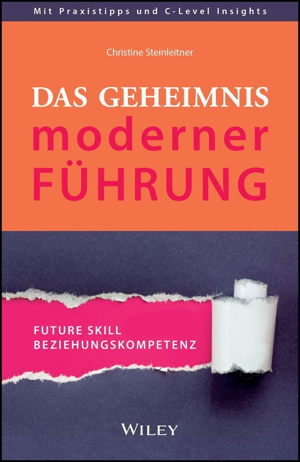 Das Geheimnis moderner Führung (Christine Steinleitner)