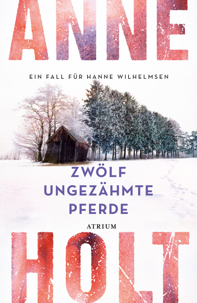 Zwölf ungezähmte Pferde (Anne Holt)
