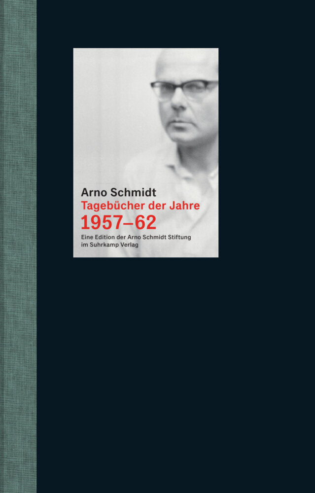 Tagebücher der Jahre 1957-62 (Arno Schmidt)