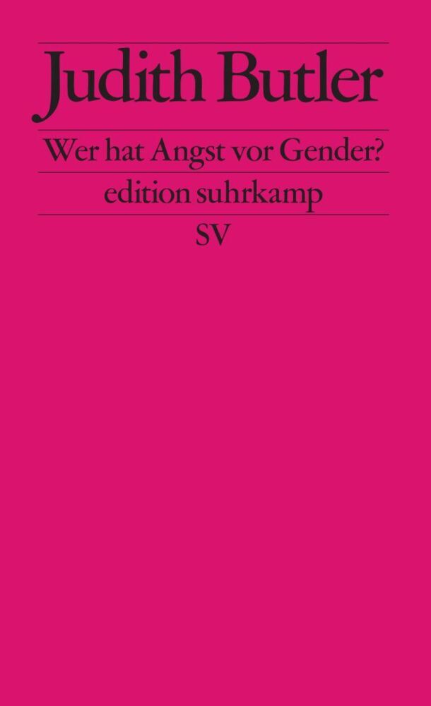 Wer hat Angst vor Gender? (Judith Butler)