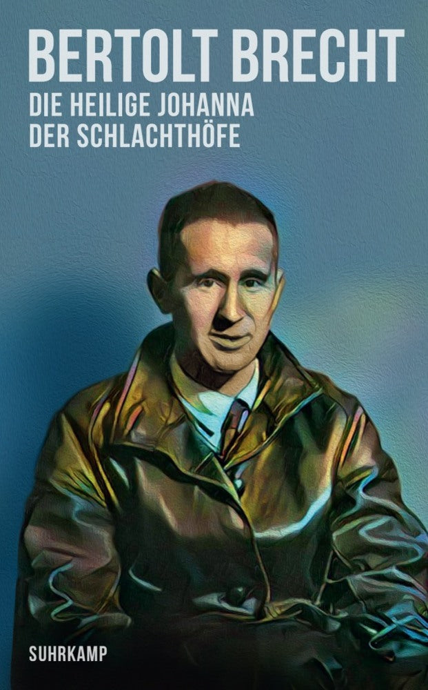 Die heilige Johanna der Schlachthöfe (Bertolt Brecht)