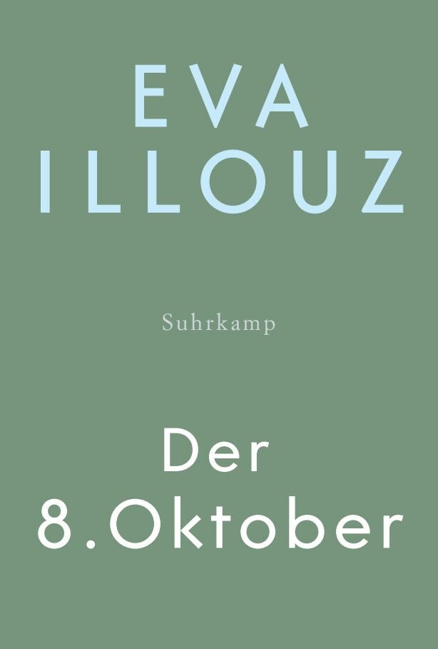 Der 8. Oktober (Eva Illouz)