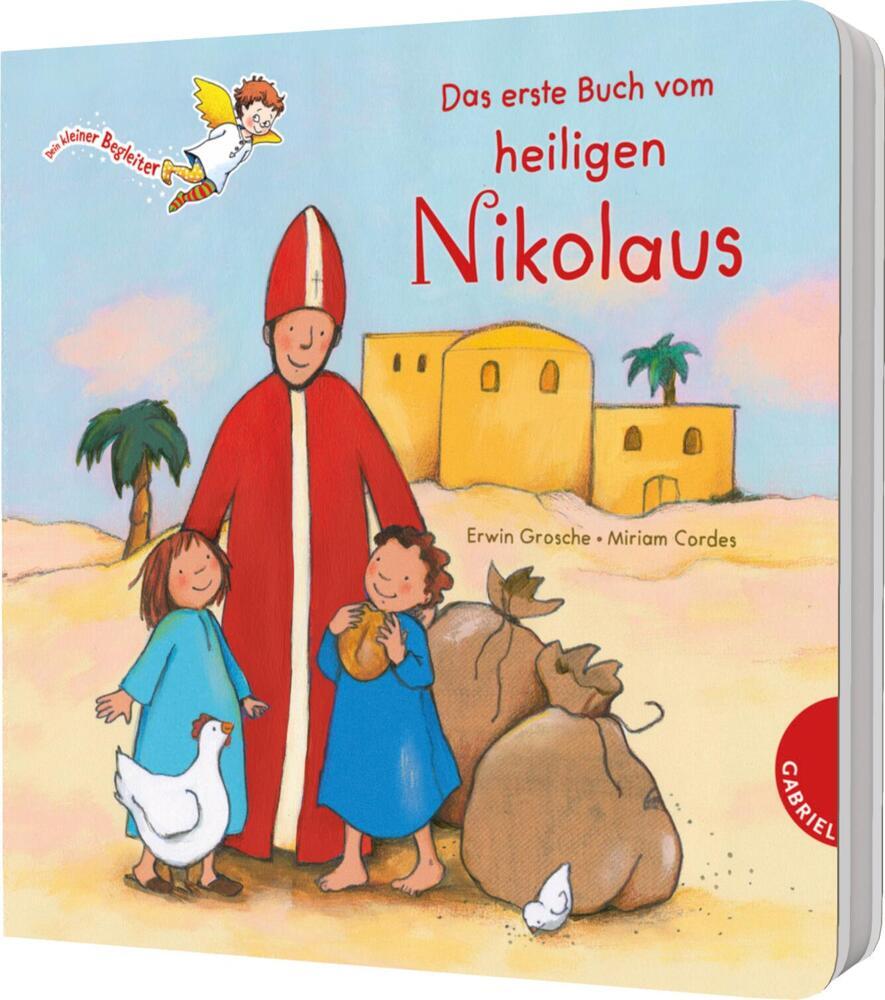 Dein kleiner Begleiter: Das erste Buch vom heiligen Nikolaus (Erwin Grosche)