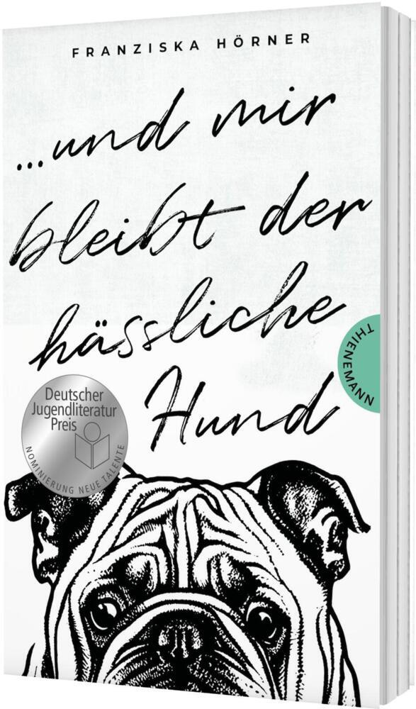Und mir bleibt der hässliche Hund (Franziska Hörner)