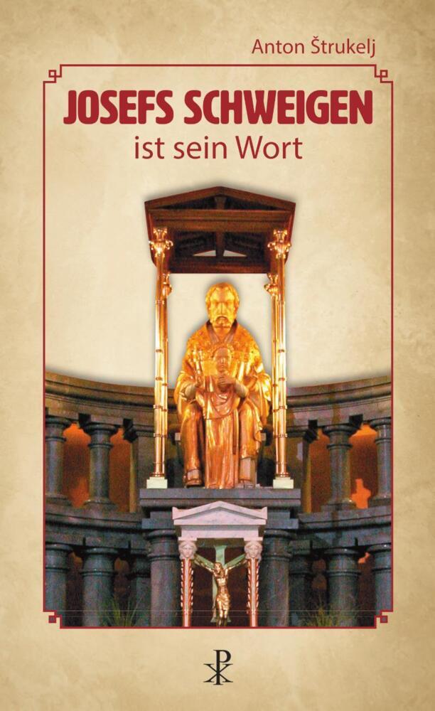 Josefs Schweigen ist sein Wort (Anton Strukelj)