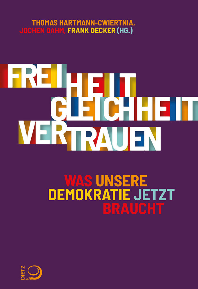 Freiheit. Gleichheit. Vertrauen. (Thomas Hartmann-Cwiertnia)