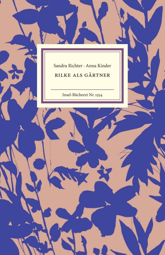 Rilke als Gärtner (Sandra Richter)