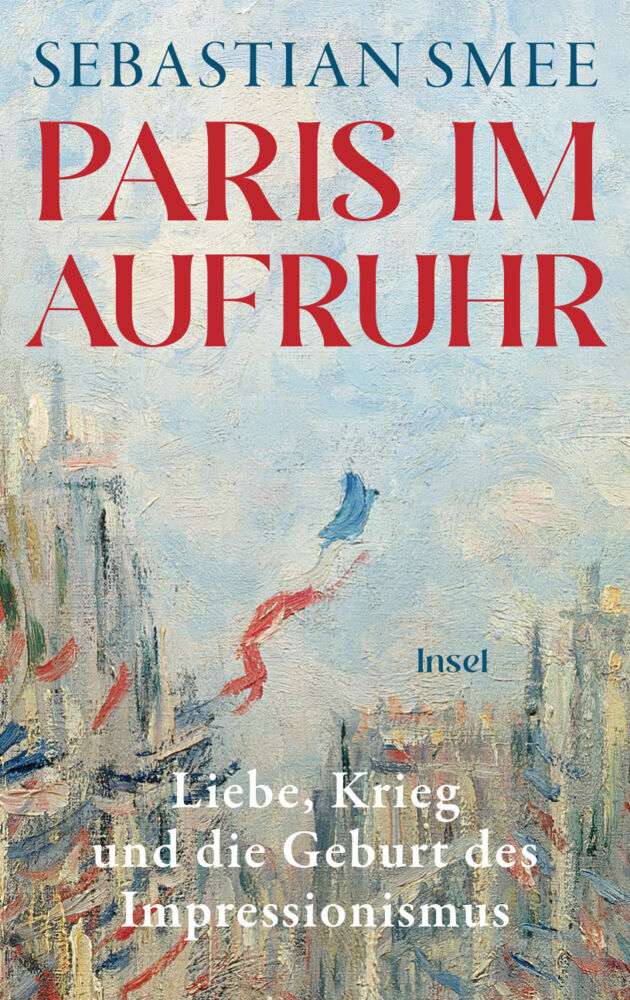 Paris im Aufruhr (Sebastian Smee)