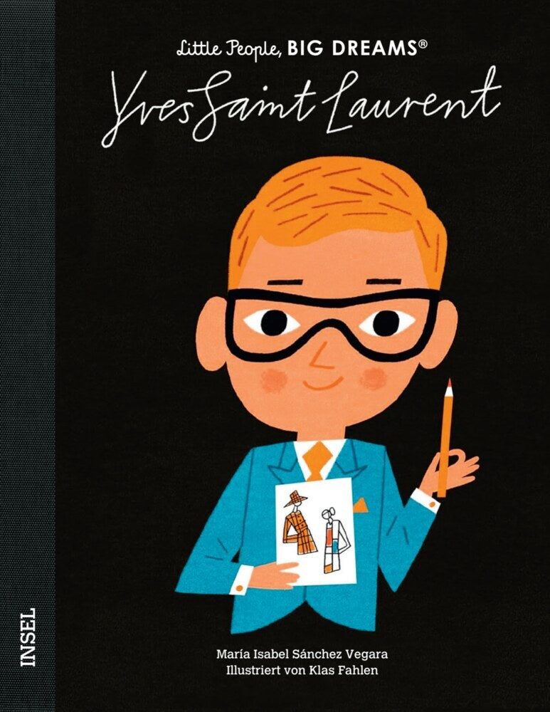 Little People, Big Dreams - Yves Saint Laurent (María Isabel Sánchez Vegara)