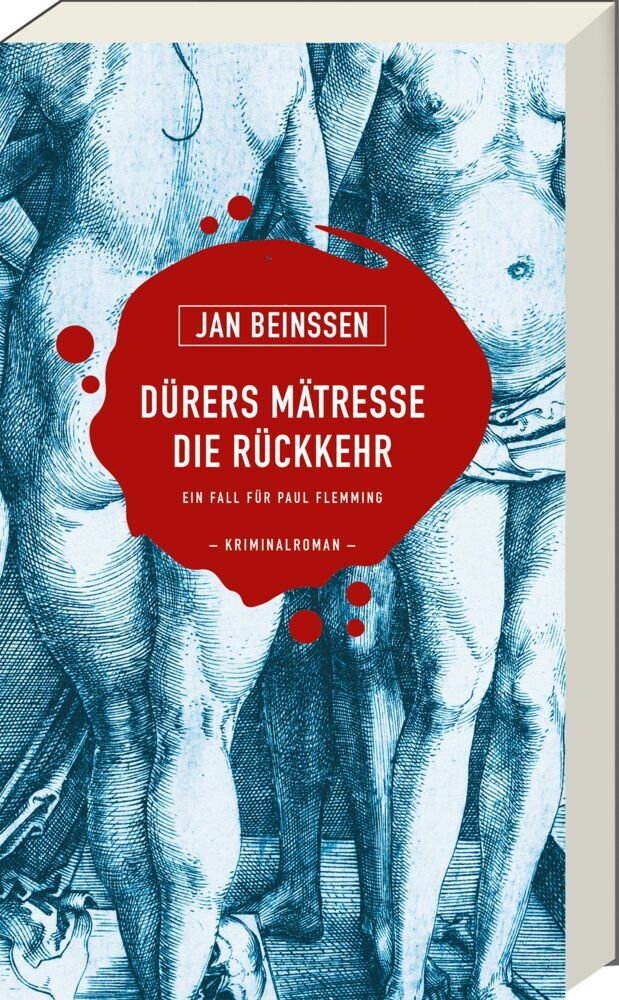 Dürers Mätresse - Die Rückkehr (Jan Beinßen)