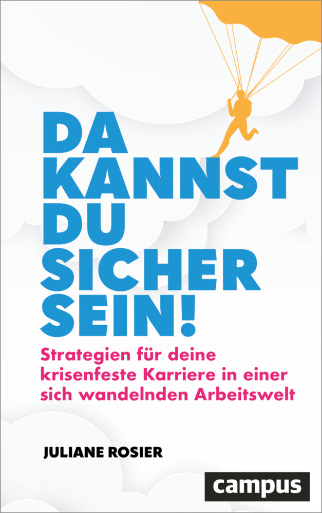 Da kannst du sicher sein! (Juliane Rosier)