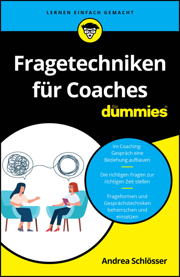 Fragetechniken für Coaches für Dummies (Andrea Schlösser)